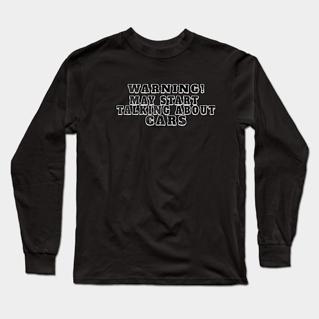 Talk about Cars Long Sleeve T-Shirt by mobilunik